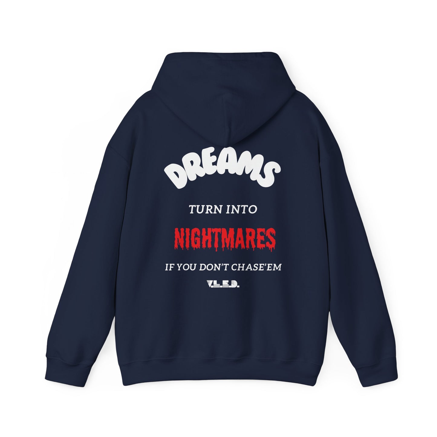 Adults Dreams Turn Into Nightmares Hoodie