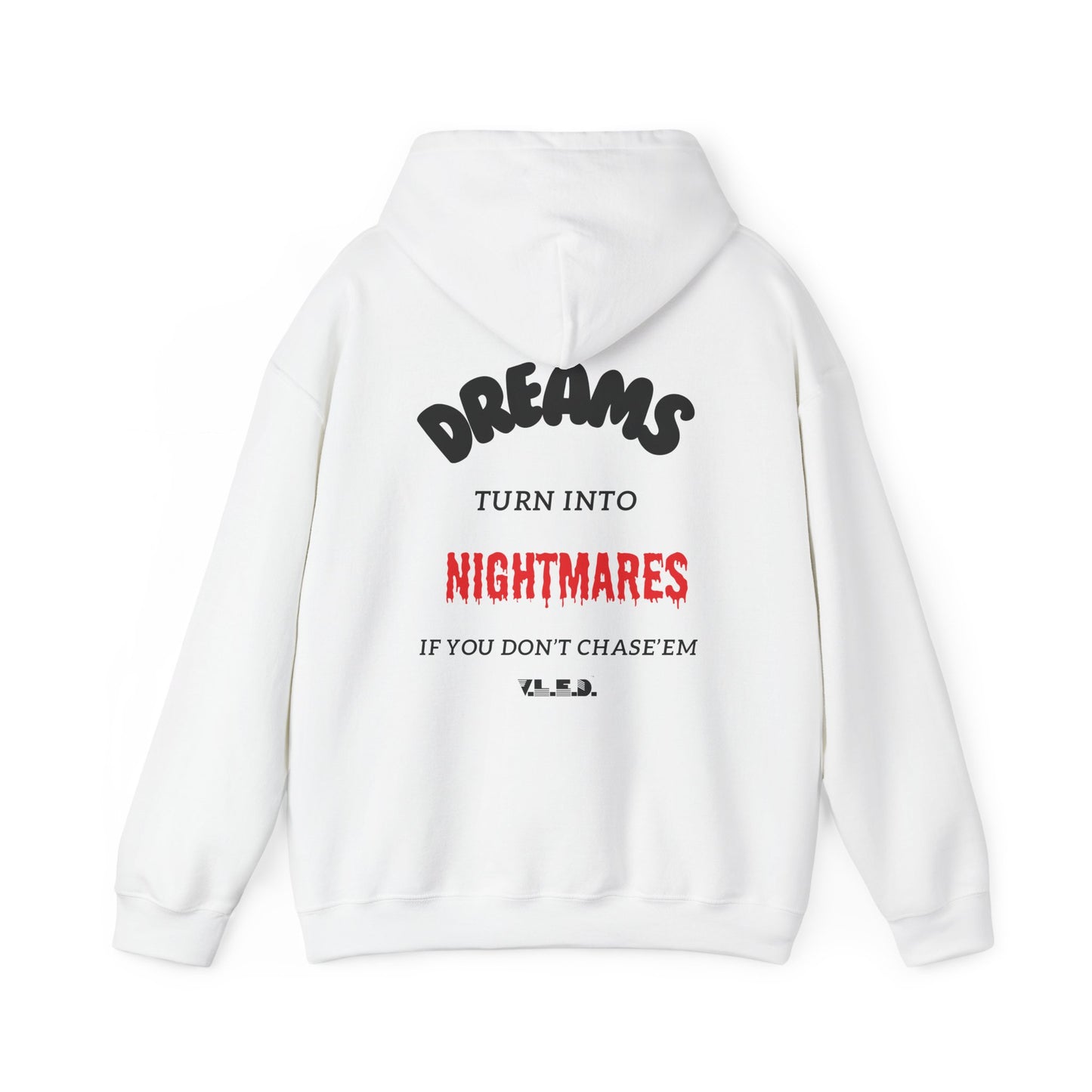 Adults Dreams Turn Into Nightmares Hoodie